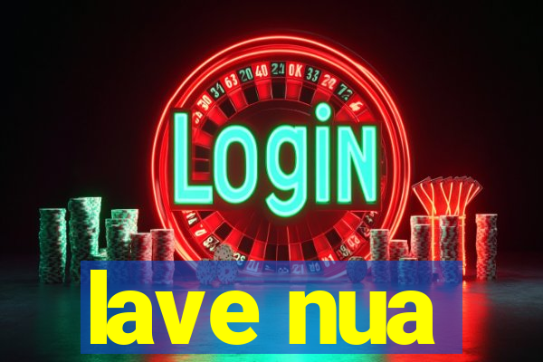 lave nua